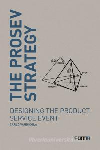 The prosev strategy. Designing the product service event.pdf