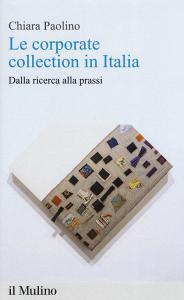 Le corporate collection in Italia. Dalla ricerca alla prassi.pdf