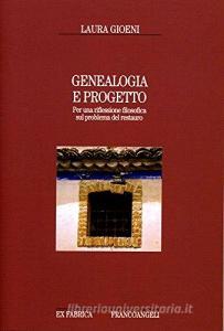 Genealogia e progetto. Per una riflessione filosofica sul problema del restauro.pdf