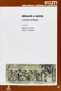 Alimenti e salute. I nutrienti strategici.pdf