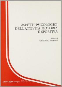Aspetti psicologici dellattività motoria e sportiva.pdf