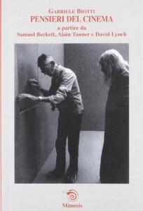 Pensieri del cinema. A partire da Samuel Beckett, Alain Tanner e David lynch.pdf
