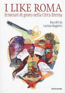 I like Roma. Itinerari di gusto nella città eterna.pdf