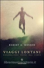 Viaggi lontani. Esplorazioni fuori dal corpo.pdf