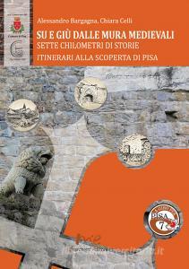 Su e giù dalle mura medievali. Sette chilometri di storie.pdf
