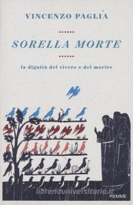 Sorella morte. La dignità del vivere e del morire.pdf