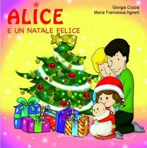 Ebook Alice e un Natale felice di Giorgia Cozza edito da Il Leone Verde Edizioni