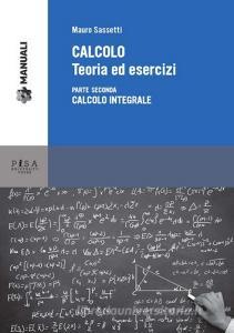 Calcolo. Teoria ed esercizi vol.2.pdf