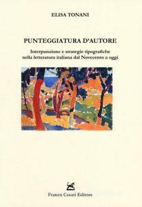 Punteggiatura dautore. Interpunzione e strategie tipografiche nella letteratura italiana dal Novecento a oggi.pdf