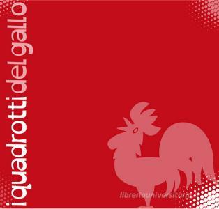 I quaderni del gallo. Linea 100. Quaderni speciali per disgrafia e dislessia. Ergonomico color 100.pdf