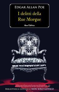 Ebook I delitti della Rue Morgue di Poe Edgar Allan edito da Nemo Editrice