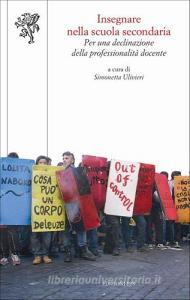 Insegnare nella scuola secondaria. Per una declinazione della professionalità docente.pdf