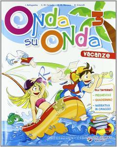 Onda su onda. Con Narrativa. Per la 3ª classe elementare.pdf