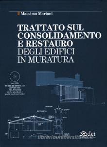 Trattato sul consolidamento e restauro degli edifici in muratura. Con DVD.pdf