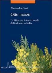 Otto marzo. La giornata internazionale delle donne in Italia.pdf