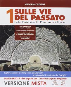 Sulle vie del passato. Con Percorsi storiografici-Atlante di storia e geografia. Per i Licei. Con e-book. Con espansione online vol.1.pdf