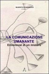 La comunicazione umanante. Ermeneusi di un mistero.pdf