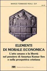 Elementi di morale economica. Latto umano e la libertà nel pensiero di Amartya Kumar Sen e nella prospettiva cristiana.pdf