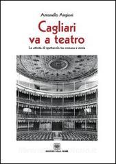 Cagliari va teatro. Le attività di spettacolo tra cronaca e storia.pdf