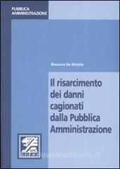 Il risarcimento dei danni cagionati dalla pubblica amministrazione.pdf