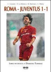 Roma-Juventus 1-1. Libro intervista a Damiano Tommasi.pdf
