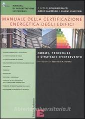 Manuale della certificazione energetica degli edifici. Norme, procedure e strategie dintervento.pdf