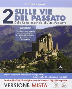 Sulle vie del passato. Con Percorsi storiografici. Per i Licei. Con e-book. Con espansione online vol.2.pdf