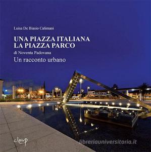 Una piazza italiana. La piazza Parco di Noventa Padovana.pdf
