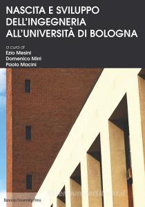 Nascita e sviluppo dellIngegneria allUniversità di Bologna.pdf