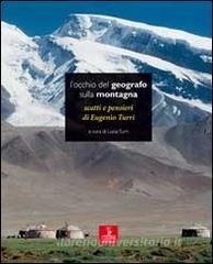 L occhio del geografo sulla montagna. Scatti e pensieri di Eugenio Turri.pdf