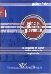 Principi dellallenamento giovanile. La capacità di carico in età infantile e giovanile.pdf