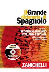 Il grande dizionario di spagnolo. Dizionario spagnolo-italiano, italiano-español. Con DVD-ROM. Con aggiornamento online.pdf