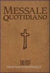 Messale quotidiano. Festivo e feriale. Letture bibliche dal Nuovo Lezionario CEI. Ediz. a caratteri grandi.pdf
