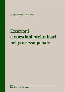 Eccezioni e questioni preliminari nel processo penale.pdf