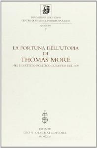 La fortuna dellutopia di Thomas More nel dibattito politico europeo del 500. Atti della 2ª Giornata Luigi Firpo (2 marzo 1995).pdf