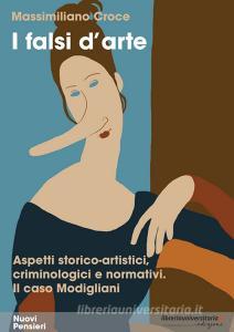Ebook I falsi d\'arte di Massimiliano Croce edito da libreriauniversitaria.it