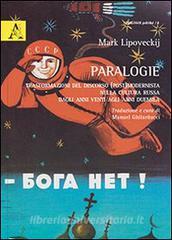 Paralogie. Trasformazioni del discorso (post)modernista nella cultura russa dagli anni Venti agli anni Duemila.pdf