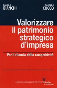 Valorizzare il patrimonio strategico dimpresa. Per il rilancio della competitività.pdf
