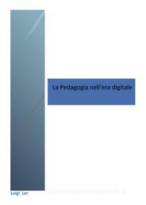 La pedagogia nellera digitale.pdf