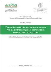 L eliminazione del bromuro di metile per la disinfestazione di industrie alimentari e strutture.pdf