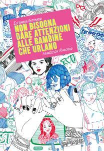 Non bisogna dare attenzioni alle bambine che urlano.pdf