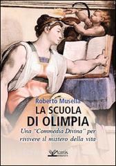 La scuola di Olimpia. Una «Commedia divina» per rivivere il mistero della vita.pdf