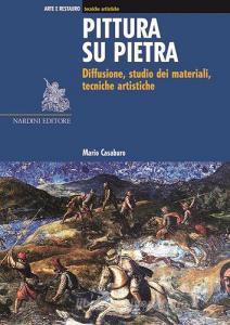 Pittura su pietra. Diffusione, studio dei materiali, tecniche artistiche.pdf