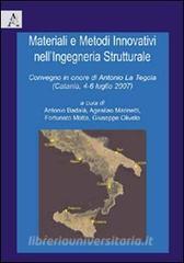Materiali e metodi innovativi nellingegneria strutturale. Convegno in onore di Antonio La Tergola ( Catania, 4-6 luglio 2007).pdf