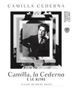 Ebook Camilla, la Cederna e le altre di Cederna Camilla edito da Bompiani