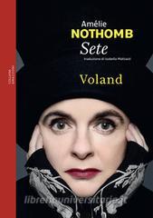 Ebook Sete di Nothomb Amélie edito da Voland