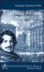 Giuseppe Gioachino Belli. Lettere inedite a Mariuccia.pdf