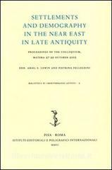 Settlements and demography in the Near East in late antiquity. Proceedings of the colloquium (Matera, 27-29 October 2005).pdf