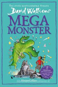 Ebook Megamonster di David Walliams edito da HaperCollins Italia