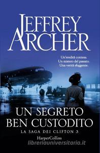 Un segreto ben custodito. La saga dei Clifton vol.3.pdf